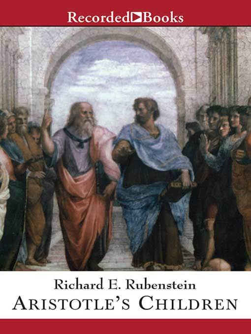 Title details for Aristotle's Children by Richard E. Rubenstein - Available
